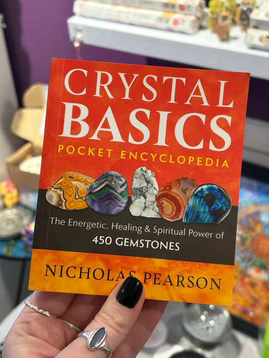 Crystal Basics Pocket Encyclopaedia - Nicholas Pearson